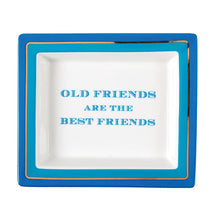 Load image into Gallery viewer, Two's Company Wise Sayings "Old Friends are the Best Friends" Desk Tray
